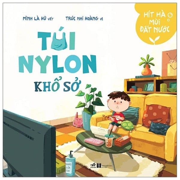 Hít Hà Mùi Đất Nước - Túi Nylon Khổ Sở - Mình Là Hũ