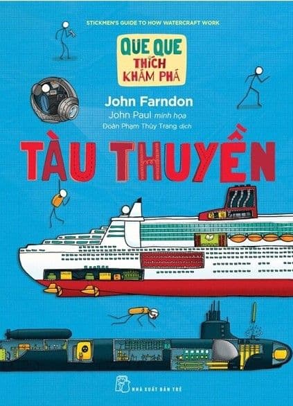 Que Que Thích Khám Phá: Tàu Thuyền - John Paul