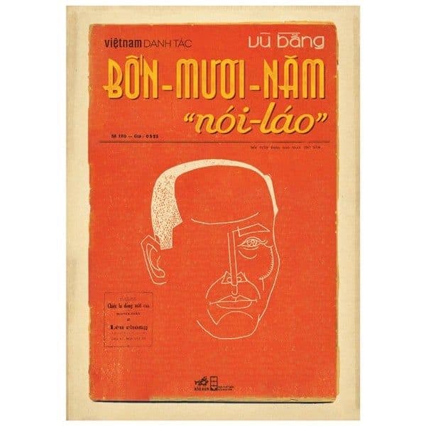Việt Nam Danh Tác - Bốn Mươi Năm Nói Láo - Vũ Bằng