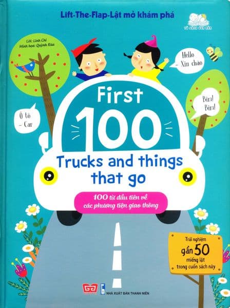 First 100 Trucks And Things That Go - 100 Từ Đầu Tiên Về Các Phương Tiện Giao Thông - Go