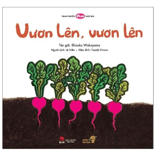 Ehon - Mọt Sách Mogu - Vươn Lên, Vươn Lên - Shizuko Wakayama