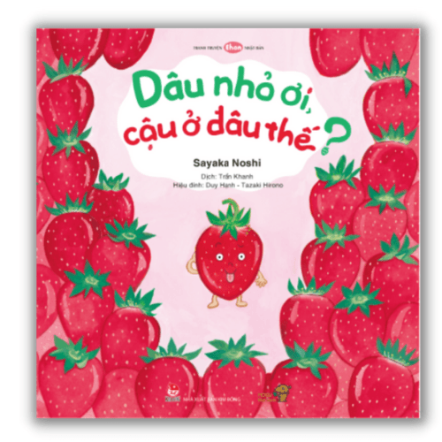 Dâu Nhỏ Ơi, Cậu Ở Đâu Thế? - Sayaka Noshi