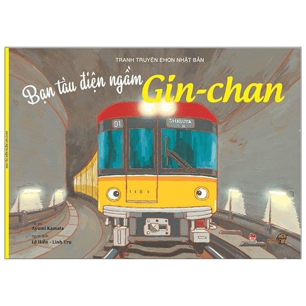 Ehon - Mọt Sách Mogu - Bạn Tàu Điện Ngầm Gin-Chan - Ayumi Kamata
