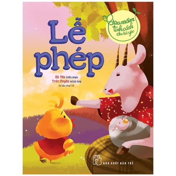 Gieo Mầm Tính Cách Cho Bé Yêu - Lễ Phép - Yên Yên