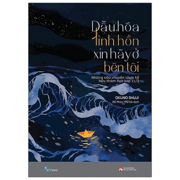 Dẫu Hóa Linh Hồn Xin Hãy Ở Bên Tôi - Okuno Shuji