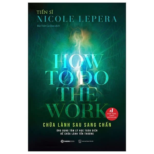 Chữa Lành Sau Sang Chấn - How To Do The Work - Làn