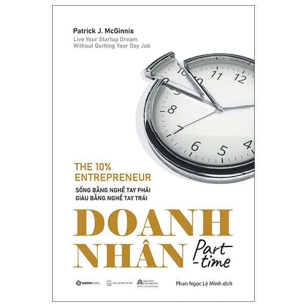 Doanh Nhân Part-Time - The 10 Percent Entrepreneur - Saigon Books
