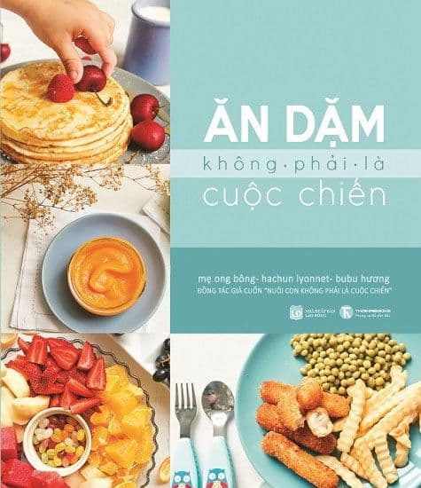 Ăn Dặm Không Phải Là Cuộc Chiến - An