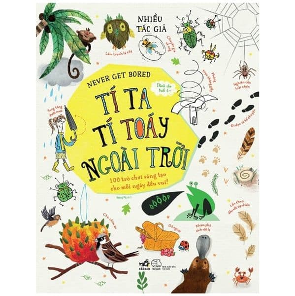 Never Get Bored - Tí Ta Tí Toáy Ngoài Trời - Nhã Nam