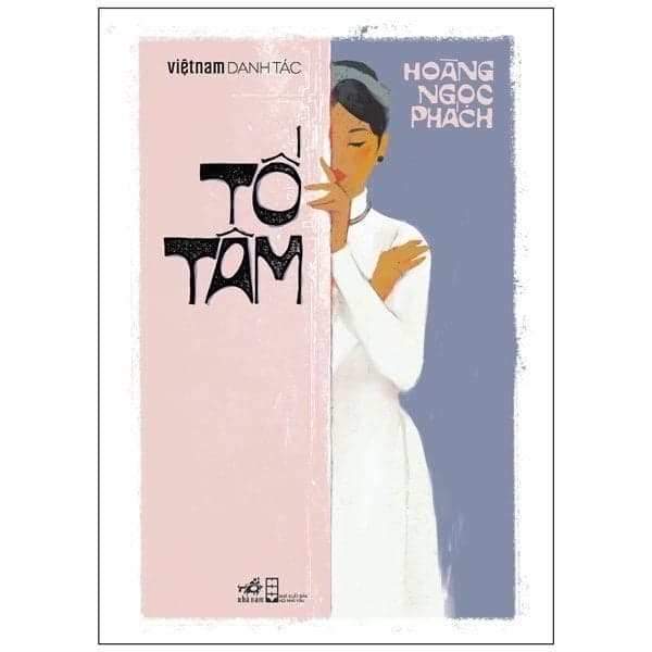 Việt Nam Danh Tác - Tố Tâm - Hoàng Ngọc Phách