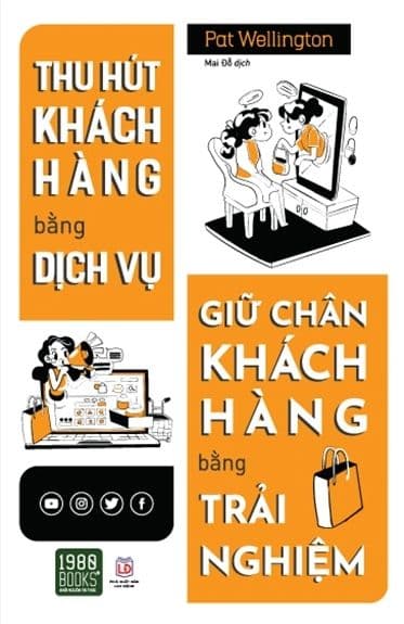Thu Hút Khách Hàng Bằng Dịch Vụ, Giữ Chân Khách Hàng Bằng Trải Nghiệm - Thu Hà