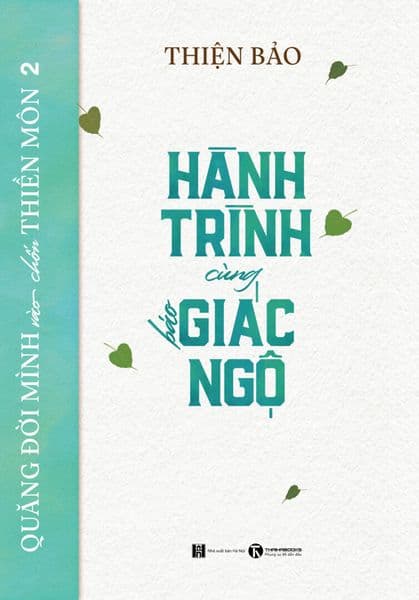 Quẳng Đời Mình Vào Chốn Thiền Môn 2 - Hành Trình Cùng Báo Giác Ngộ - Ngô Quang Trì