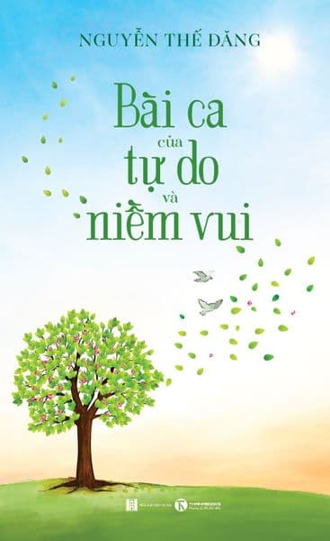 Bài Ca Về Tự Do Và Niềm Vui - Thái Vũ