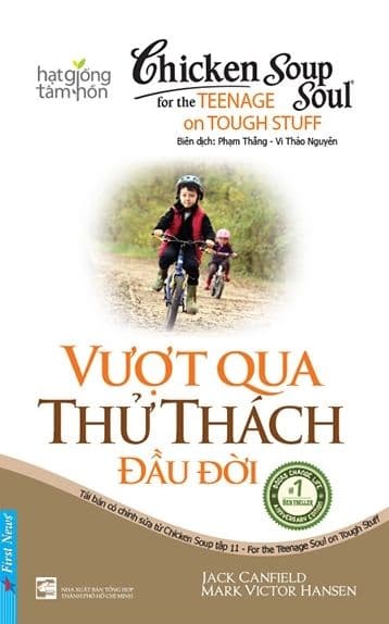 Chicken Soup For The Soul 11 - Vượt Qua Thử Thách Đầu Đời - Hansen