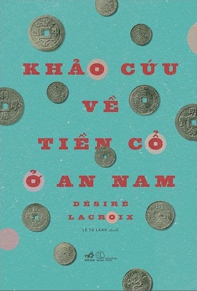 Khảo Cứu Về Tiền Cổ Ở An Nam - An