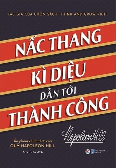 Nấc Thang Kì Diệu Dẫn Đến Thành Công - Napleon Hill