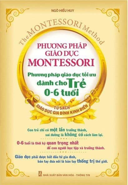 Phương Pháp Giáo Dục Montessori - Phương Pháp Giáo Dục Tối Ưu Dành Cho Trẻ 0-6 Tuổi (2022) - Phương Phương
