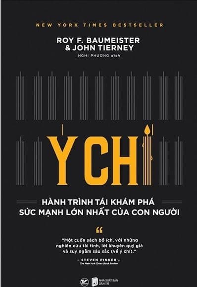 Ý Chí - Hành Trình Tái Khám Phá Sức Mạnh Lớn Nhất Của Con Người - Roy F Baumeister