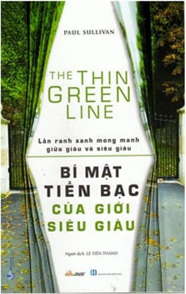 Bí Mật Tiền Bạc Của Giới Siêu Giàu - Lằn Ranh Mong Manh Giữa Giàu Và Siêu Giàu - Paul Sullivan