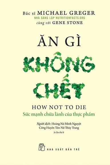 Ăn Gì Không Chết - Sức Mạnh Chữa Lành Của Thực Phẩm - An Lan
