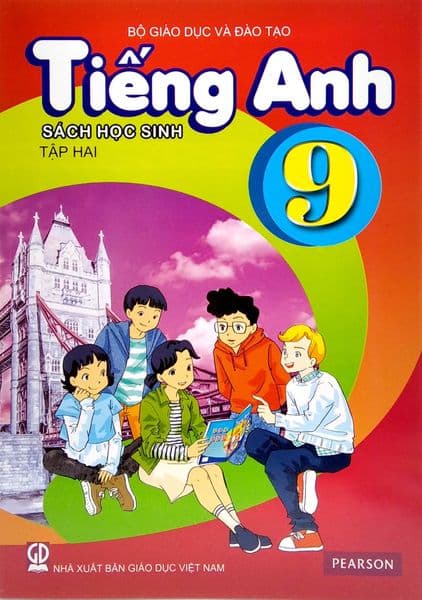 Tiếng Anh Lớp 9 - Tập 2 (Sách Học Sinh) - Bộ Giáo dục và Đào tạo