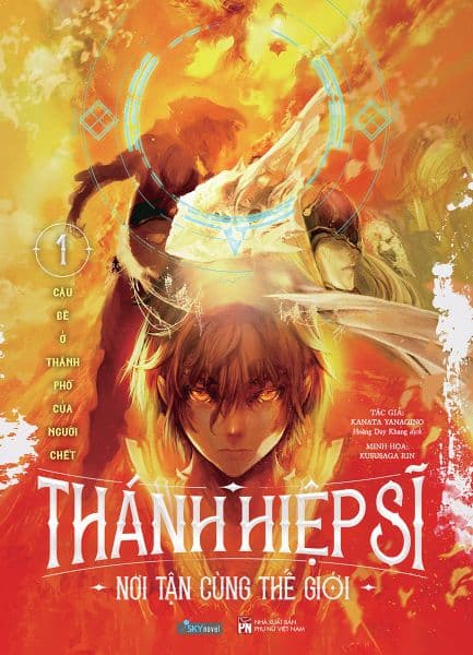 Thánh Hiệp Sĩ Nơi Tận Cùng Thế Giới - Tập 1 - Thanh Thanh