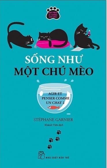 Sống Như Một Chú Mèo - Agir Et Penser Comme Un Chat 2 - Chà