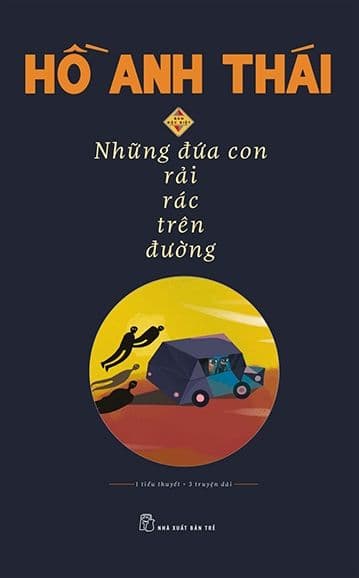 Những Đứa Con Rải Rác Trên Đường - Bản Đặc Biệt - Hồ Anh Thái