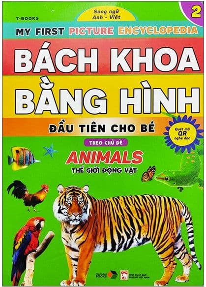 Bách Khoa Bằng Hình Đầu Tiên Cho Bé 2 - Chủ Đề Thế Giới Động Vật - Tiger Phạm