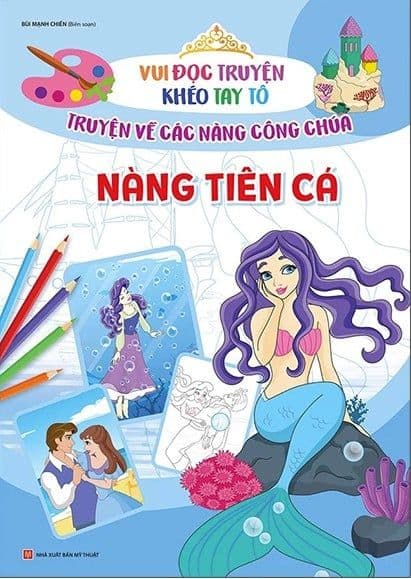 Vui Đọc Truyện Khéo Tay Tô - Truyện Về Các Nàng Công Chúa: Nàng Tiên Cá - Long