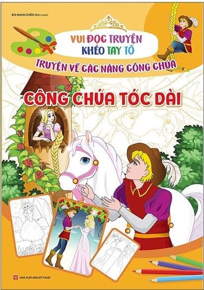 Vui Đọc Truyện Khéo Tay Tô - Truyện Về Các Nàng Công Chúa: Công Chúa Tóc Dài