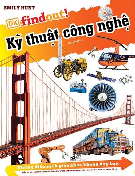 Dkfindout - Những Điều Sách Giáo Khoa Không Dạy Bạn - Kỹ Thuật Công Nghệ - Emily Hunt