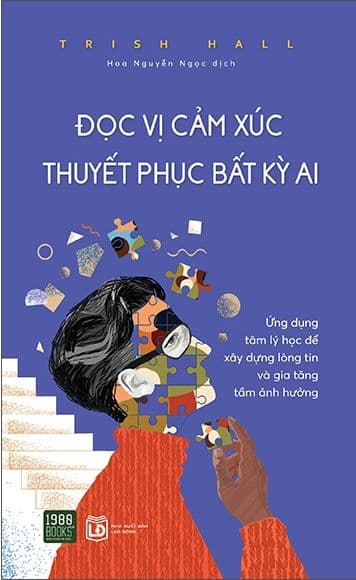 Đọc Vị Cảm Xúc Thuyết Phục Bất Kỳ Ai