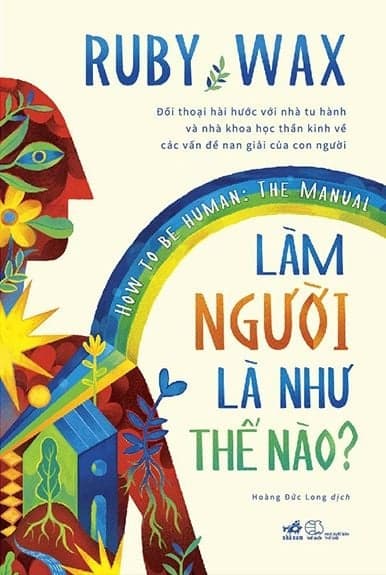 Làm Người Là Như Thế Nào? -