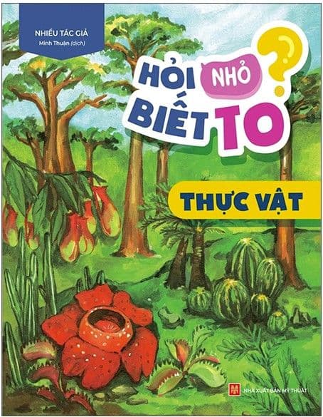 Hỏi Nhỏ Biết To - Thực Vật