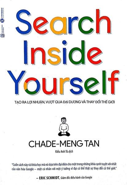 Search Inside Yourself – Tìm Kiếm Bên Trong Bạn - Chade-Meng Tan