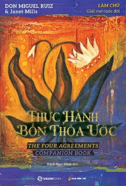 Thực Hành Bốn Thỏa Ước - Don Miguel Ruiz