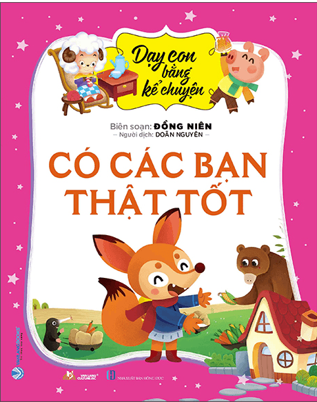 Dạy Con Bằng Kể Chuyện - Có Các Bạn Thật Tốt - Chuyện