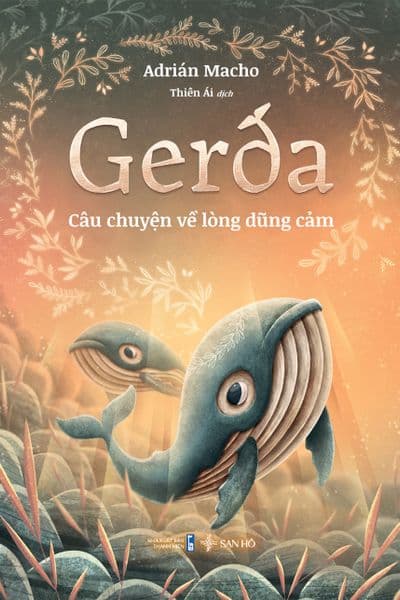 Gerda - Câu Chuyện Về Lòng Dũng Cảm - Chuyện