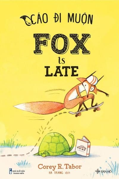 Fox Is Late - Cáo Đi Muộn - Corey R Tabor