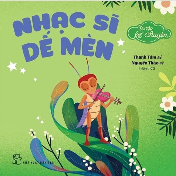 Bé Tập Kể Chuyện: Nhạc Sĩ Dế Mèn - Nhiều tác giả