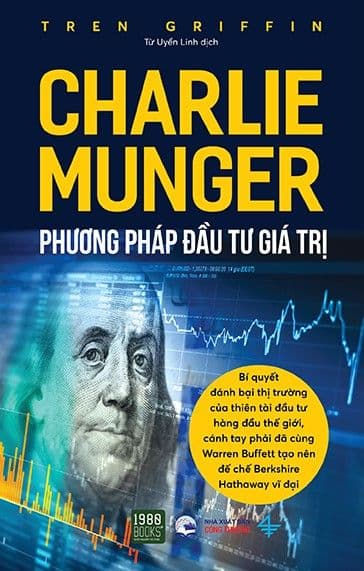 Charlie Munger - Phương Pháp Đầu Tư Giá Trị - Phương Phương