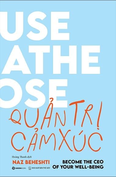 Quản Trị Cảm Xúc - Naz Beheshti
