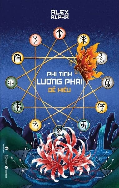 Phi Tinh Lương Phái Dễ Hiểu - Alex Alpha