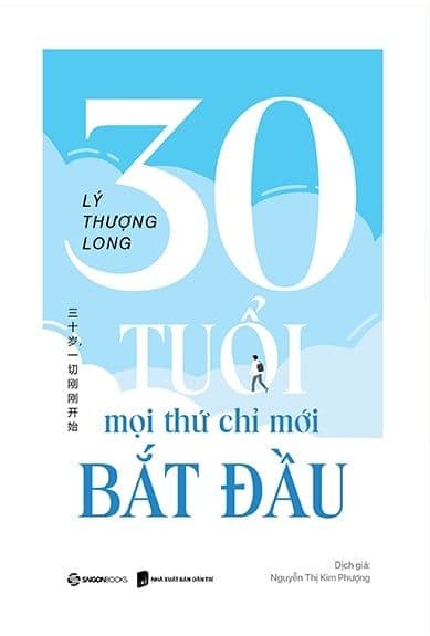 30 Tuổi - Mọi Thứ Chỉ Mới Bắt Đầu - Saigon Books