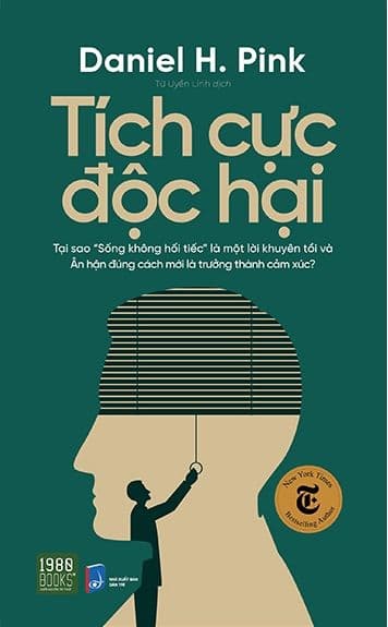 Tích Cực Độc Hại - Daniel H Pink