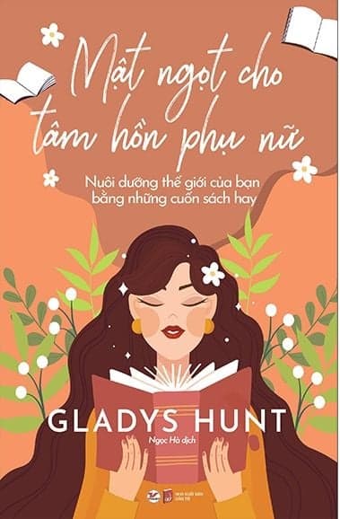 Mật Ngọt Cho Tâm Hồn Phụ Nữ - Gladys Hunt