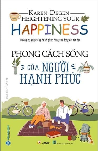 Phong Cách Sống Của Người Hạnh Phúc - Karren Degen