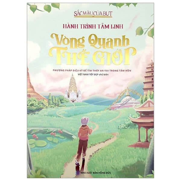 Hành Trình Tâm Linh - Vòng Quanh Thế Giới -