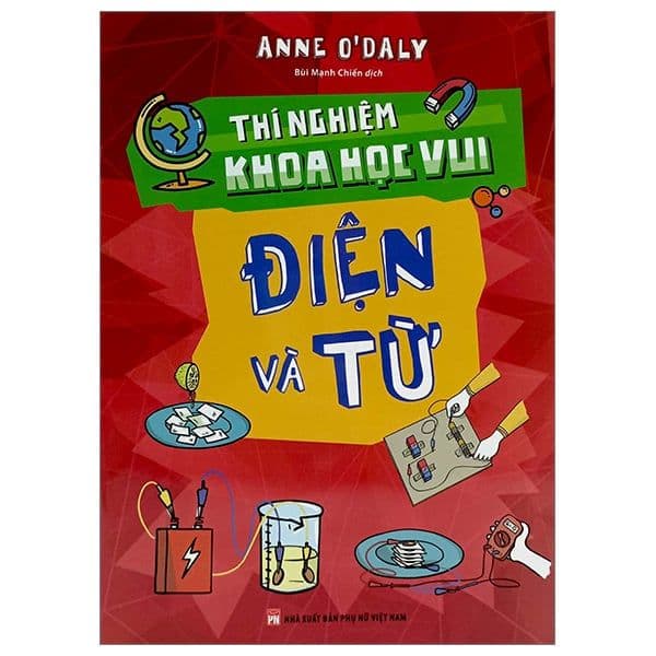 Thí Nghiệm Khoa Học Vui - Điện Và Từ - Long